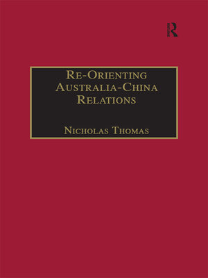cover image of Re-Orienting Australia-China Relations